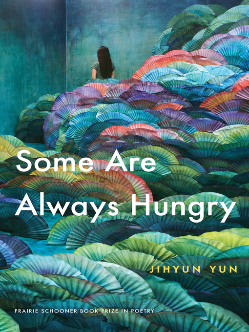 Title details for Some Are Always Hungry by Jihyun Yun - Available